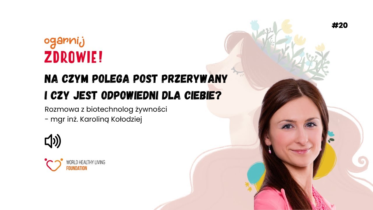 #20 Na czym polega post przerywany i czy jest odpowiedni dla Ciebie?