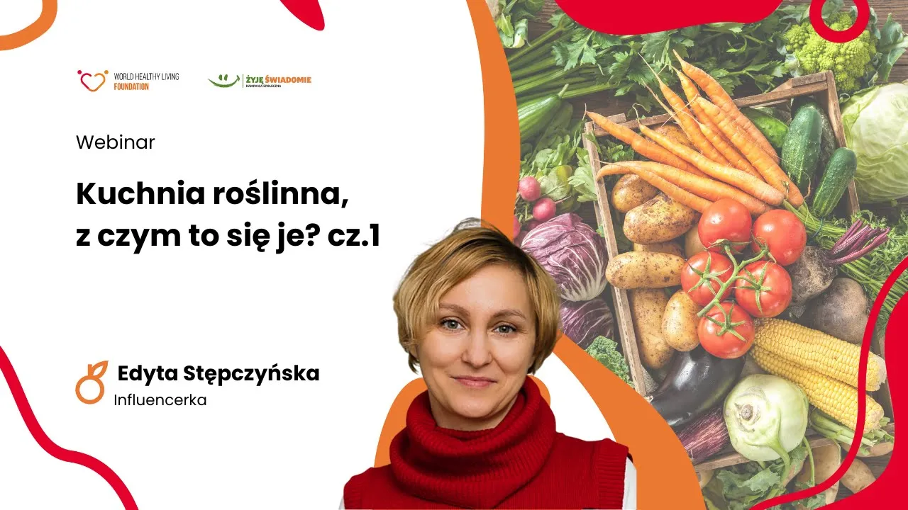 Kuchnia roślinna, z czym to się je? Część I 