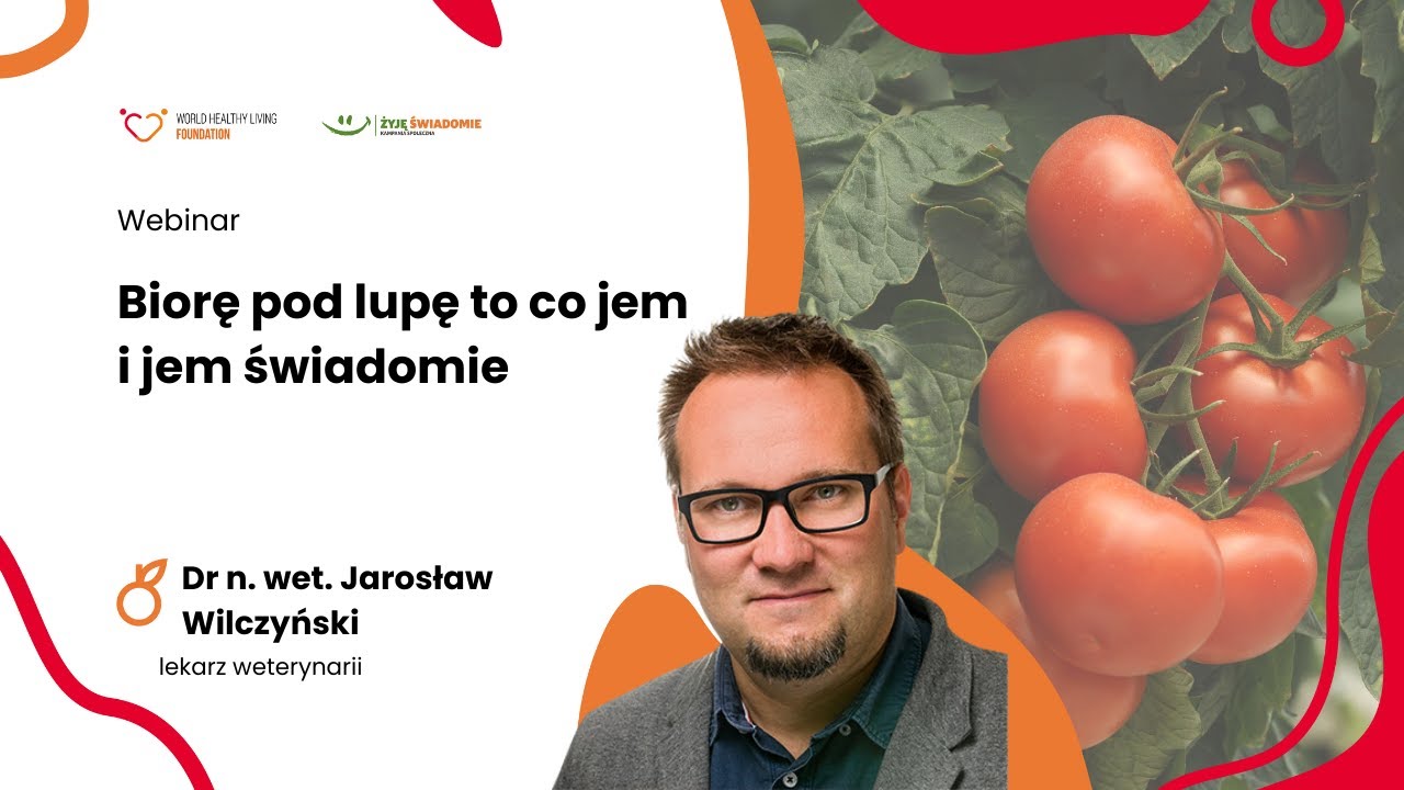 Biorę pod lupę to co jem i jem świadomie