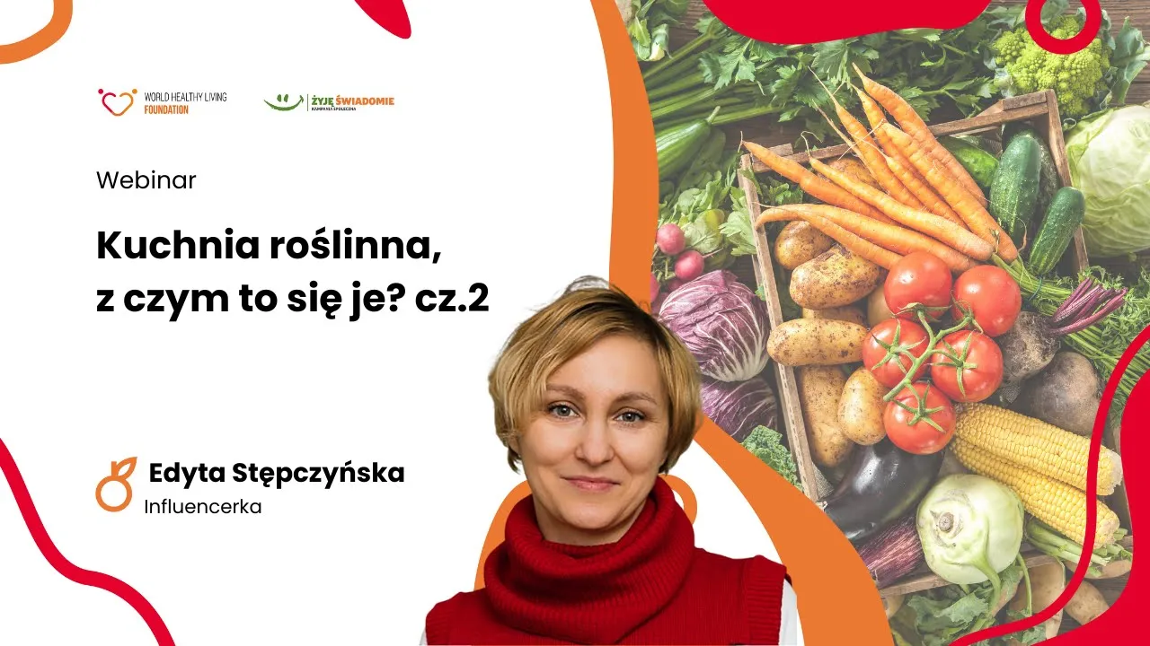 Kuchnia roślinna - z czym to się je? Część II